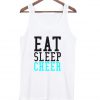Eat Sleep Cheer Tank top
