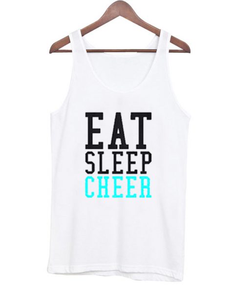 Eat Sleep Cheer Tank top