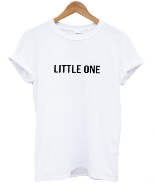 Little one T Shirt