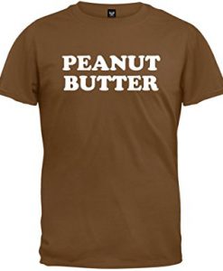 Peanut Better T Shirt