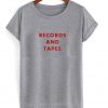 Records And Tapes T Shirt