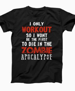 Zombie Apocalypse T Shirt