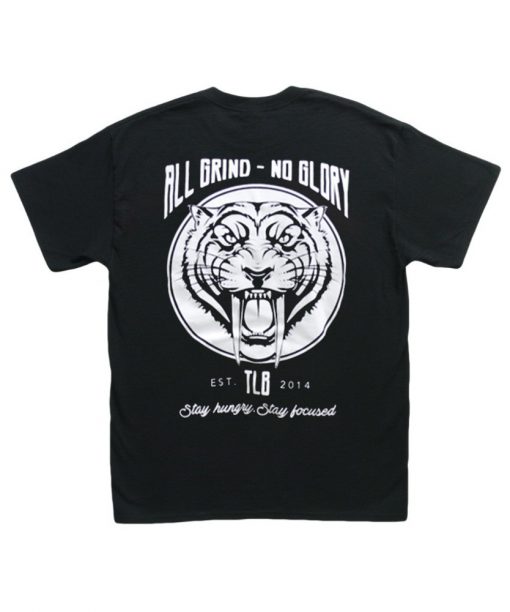 All Grind No Glory Back T Shirt