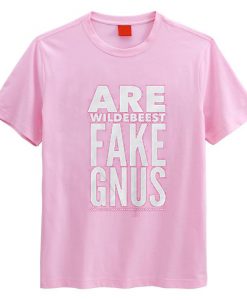 Are Wildebeest Fake Gun T Shirt