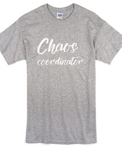CHAOS Coordinator T Shirt