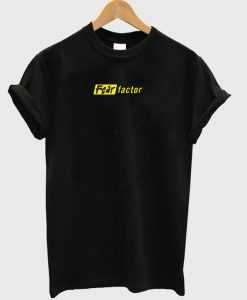 Fear Factor T Shirt