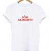 Girl Almight T Shirt