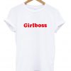 Girlboss T Shirt