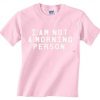 I Am Not A Morning Person T Shirt