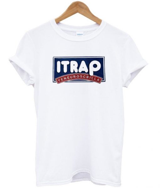 Itrap Yeneuroscrilla T Shirt