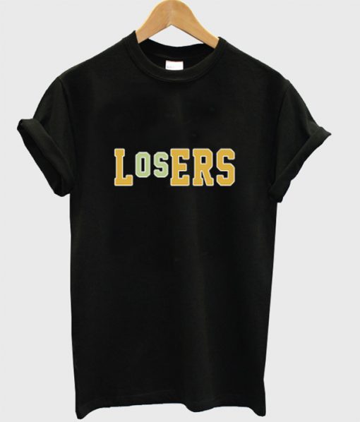 LOSERS T Shirt