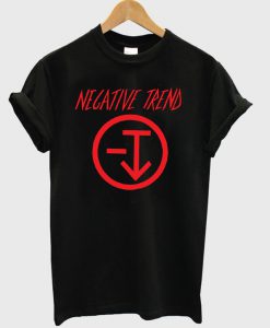 Negative Trend T Shirt
