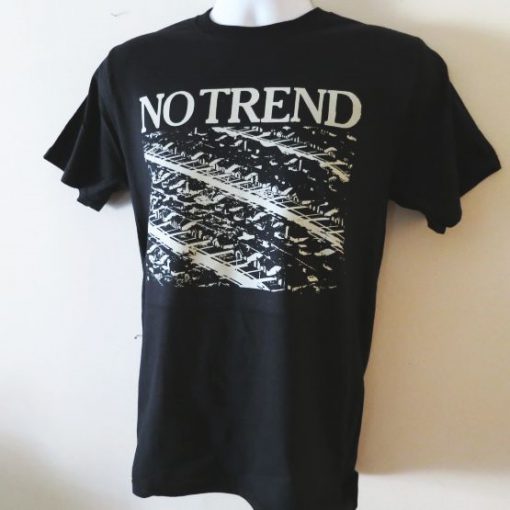 No Trend T Shirt