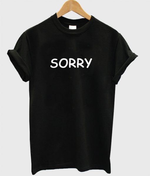 SORRY T Shirt