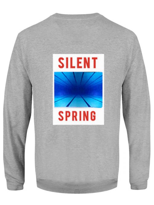 Silent Spring Sweatshirt BACK