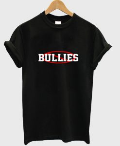 Stop Bullies T Shirt