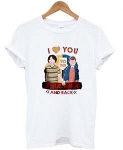 i love you to the upside down and back t shirt