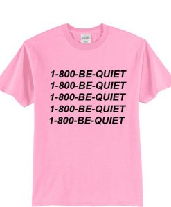1 800 be quite hotline bling t shirt