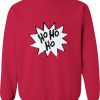 Ho Ho Christmas Sweatshirt