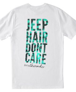 Jeep Hair Dont Care Southerndoe T Shirt Back