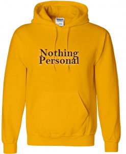 Nothing Personal Hoodie