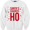 Santas Favorite HO White Sweatshirt