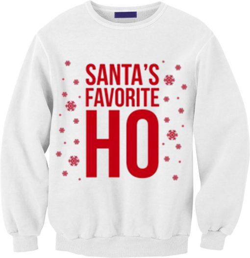 Santas Favorite HO White Sweatshirt