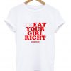 Your Girl Right T Shirt