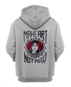 make art not war grey hoodie back