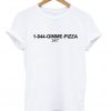 1 844 gimme pizza t shirt