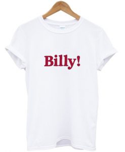 Billy T Shirt