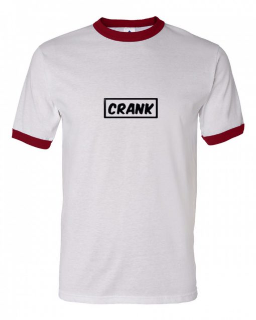 Crank Ringer T Shirt