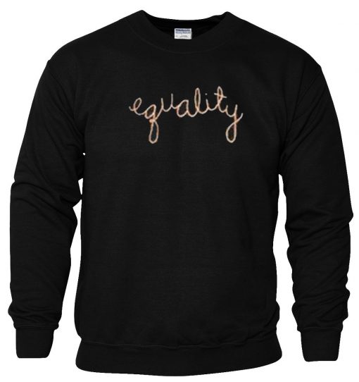 Equality Sweatshirt