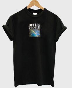 Hell Is People T Shirt