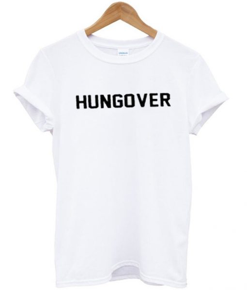 Hungover T Shirt