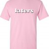 Laters T Shirt