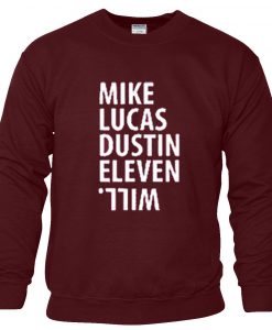 Mike Lucas Dustin Eleven Will Sweatshirt