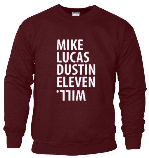 Mike Lucas Dustin Eleven Will Sweatshirt