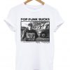 Pop Punk Suck T Shirt