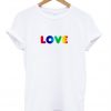 RAINBOW LOVE T Shirt