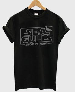 Seal Gulls Stop it Now T Shirt