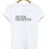 Seven Heavens T Shirt