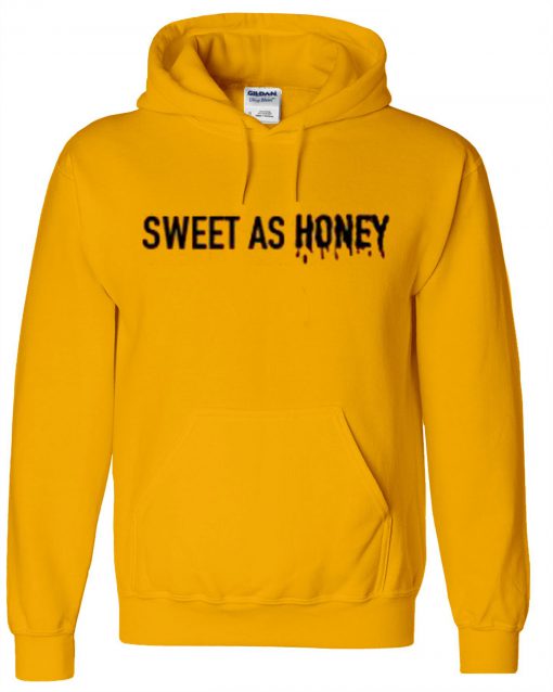 Sweet As Honey Hoodie