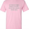 The World Has Bigger Problems T Shirt