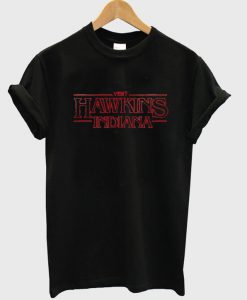 Visit Hawkins Indiana Stranger Things T Shirt