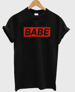 Babe T Shirt