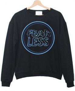 Fear Less Sweatshirt