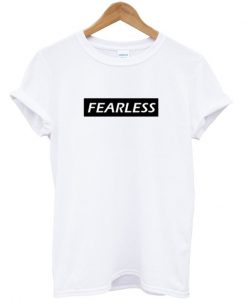 Fearless T-Shirt