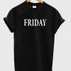 Friday text T shirt