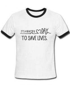 Its A Beautiful Day Ringer T Shirt